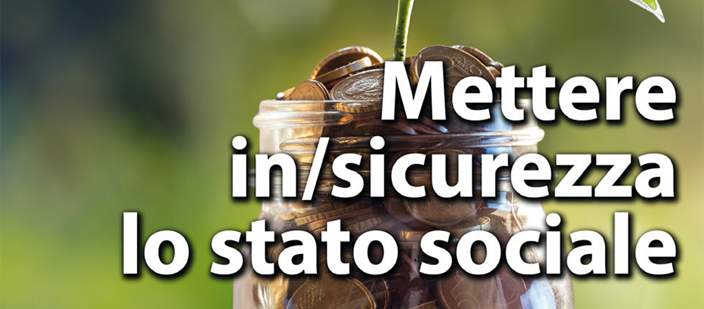 Mettere in/sicurezza lo Stato sociale